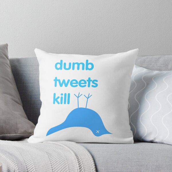 Item preview, Dumb Tweets Kill designed and sold by depresident.