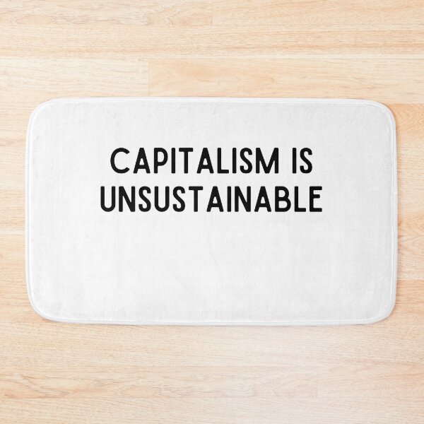 Item preview, Capitalism is Unsustainable designed and sold by shoponow.