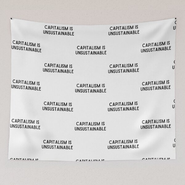 Item preview, Capitalism is Unsustainable designed and sold by shoponow.
