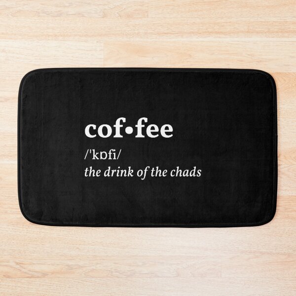 Item preview, Coffee, the drink of the chads | Coffee definition designed and sold by AllInCoffee.