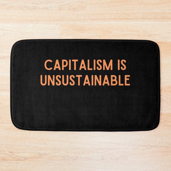 Item preview, Capitalism is Unsustainable designed and sold by shoponow.