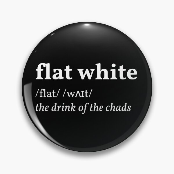 Item preview, Flat white, the drink of the chads | Coffee definition designed and sold by AllInCoffee.