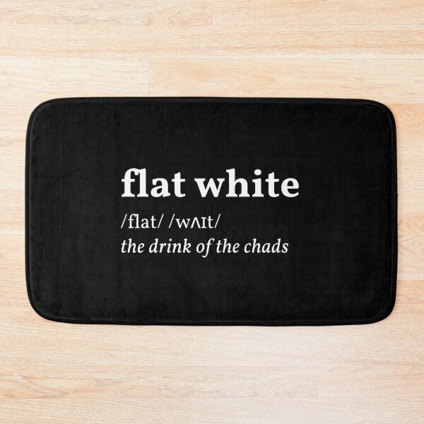 Item preview, Flat white, the drink of the chads | Coffee definition designed and sold by AllInCoffee.