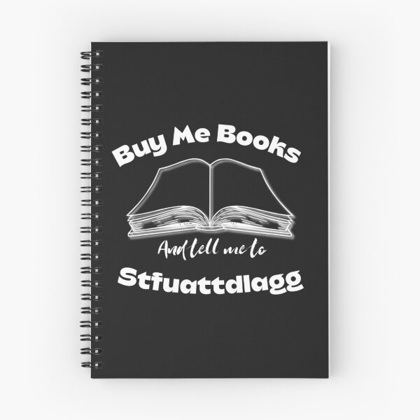 Item preview, Buy me books and tell me to stfuattdlagg  designed and sold by Sarvgya Verma.