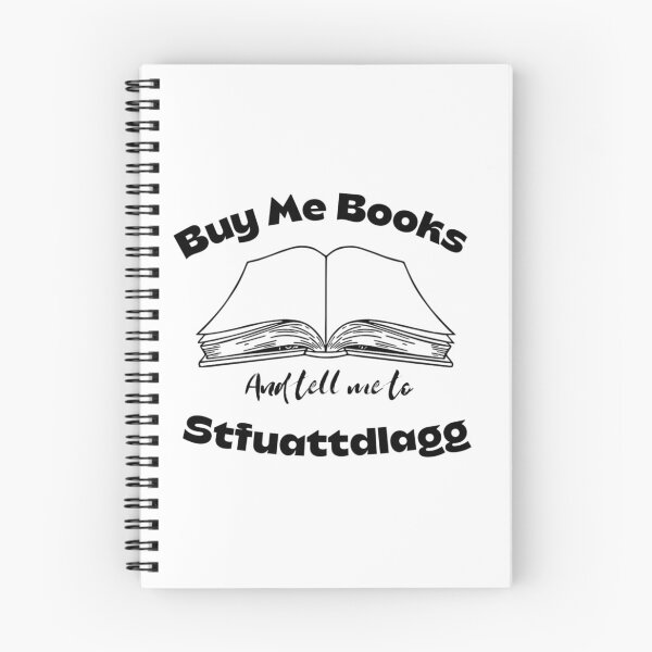 Item preview, Buy me books and tell me to stfuattdlagg  designed and sold by Sarvgya Verma.