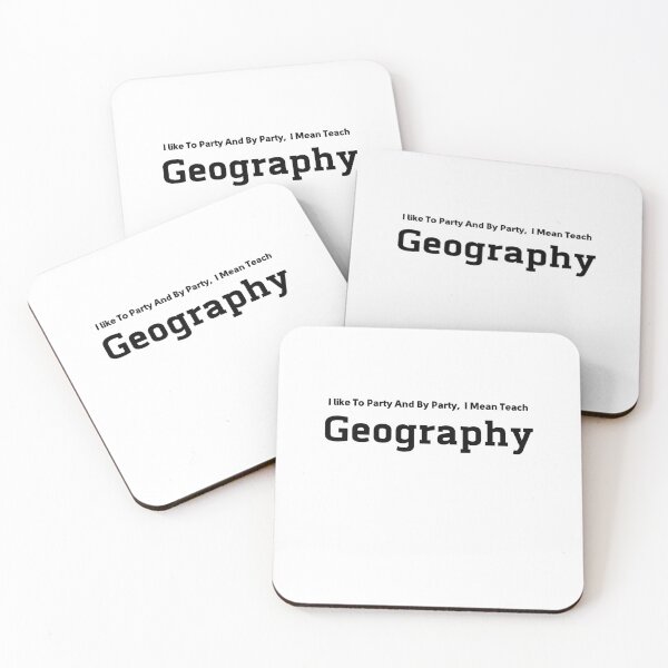 Item preview, I Like To Party And By Party I Mean Teach Geography designed and sold by SuStore.