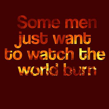 Some Men Just Want To Watch the World Burn Mug - Liberty Maniacs