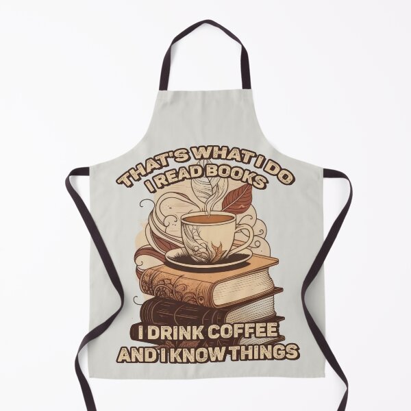 Item preview, That's what I do, I read books, I drink coffee and I know things designed and sold by Andrew Lomax.