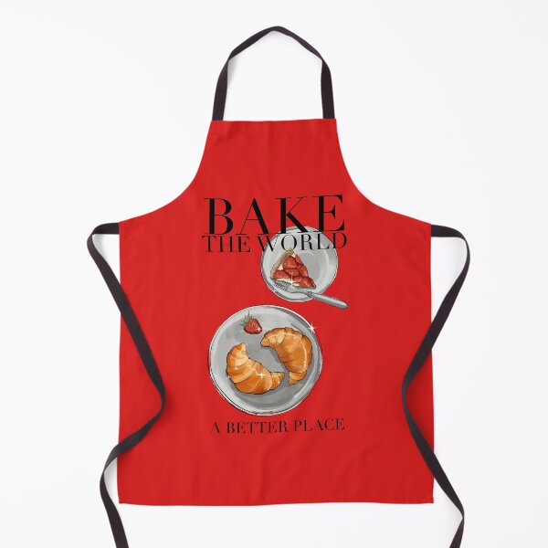 Item preview, You Bake The World A Better Place design #12 designed and sold by Itsdomd.