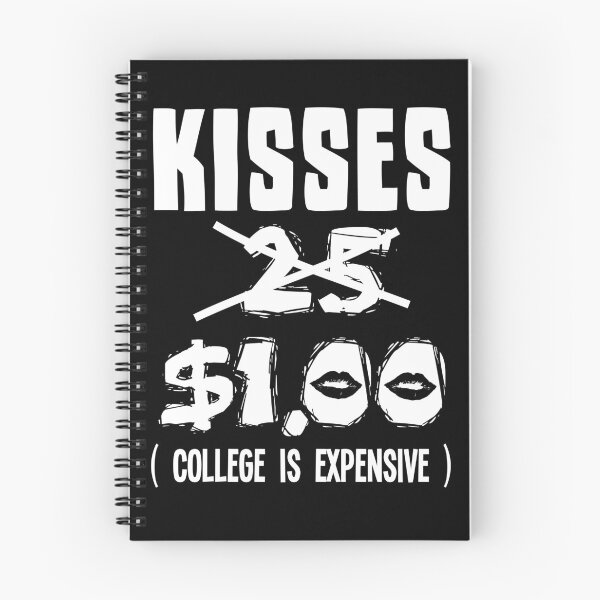 Item preview, Kisses dollars College Is Expensive T-shirt designed and sold by 3familyllc.