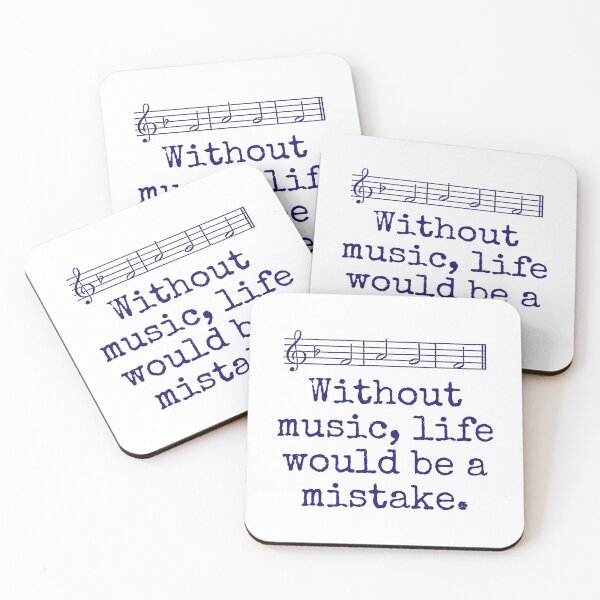 Item preview, Without Music Life Would Be A Mistake - Music Quote  designed and sold by CrankyOldDude.