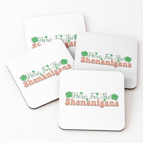 Item preview, HERE FOR THE SHENANIGANS - funny st patricks quote designed and sold by KatisDesign.