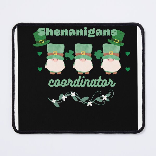 Item preview, Shenanigans Coordinator St Patricks Day Gnomes Green Proud T Shirt designed and sold by Saadady05.