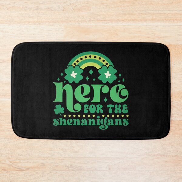 Item preview,  HERE FOR THE SHENANIGANS - funny st patricks quote designed and sold by KatisDesign.