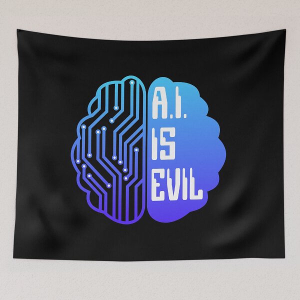 Item preview, AI Is Evil Funny Tech Brain Artificial Intelligence  designed and sold by OliviaGbyKyro.