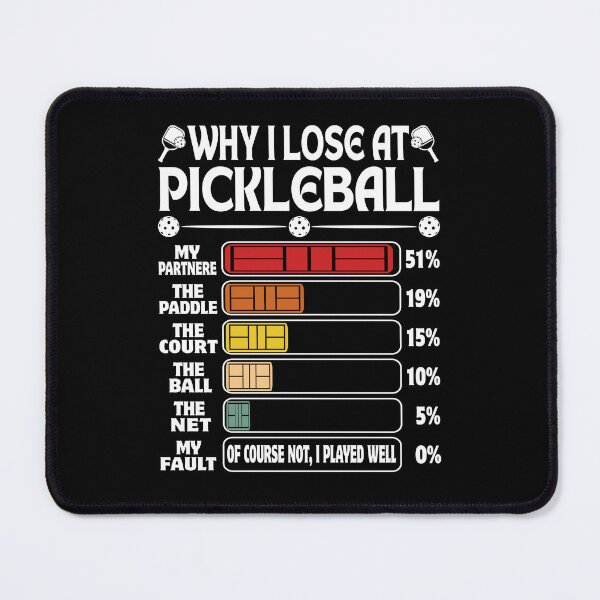 Item preview, Why I Lose At Pickleball Funny Pickleball Player designed and sold by 1Designology1.