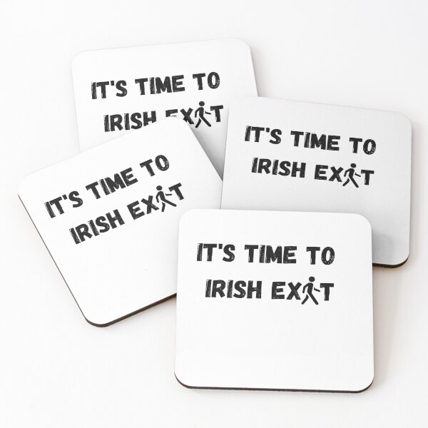 Item preview, its time to irish exit-funny quote  designed and sold by made-by-love-.