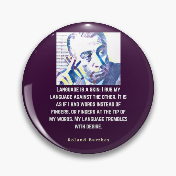 Item preview, Roland Barthes portrait and quote: Language is a skin designed and sold by artbleed.