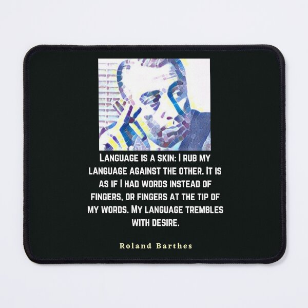 Item preview, Roland Barthes portrait and quote: Language is a skin designed and sold by artbleed.