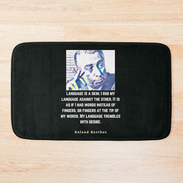 Item preview, Roland Barthes portrait and quote: Language is a skin designed and sold by artbleed.