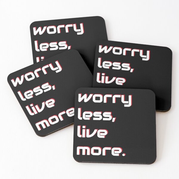 Item preview, Worry less, live more. designed and sold by Mareon.
