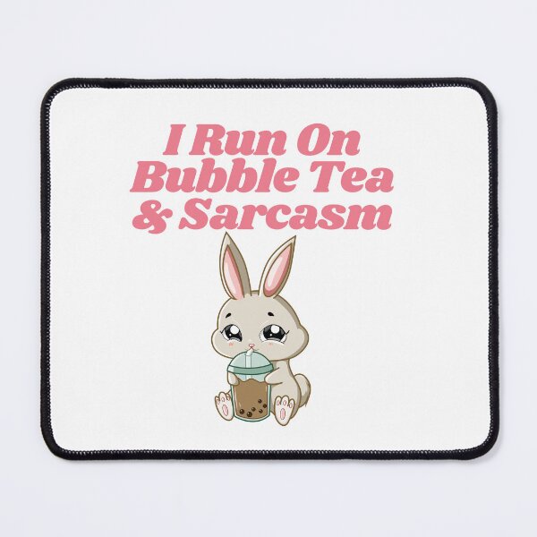 Item preview, I Run On Bubble Tea And Sarcasm Cute Kawaii Bunny designed and sold by MeetMatilda.