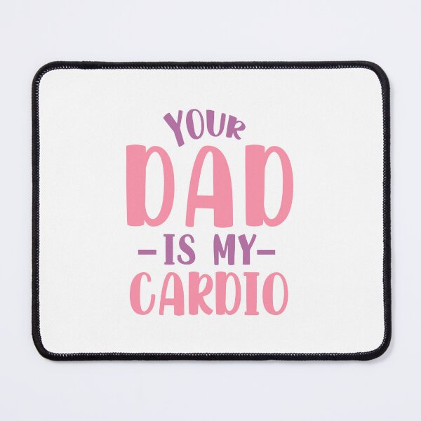 Item preview, Your Dad Is My Cardio designed and sold by Stag's PK.