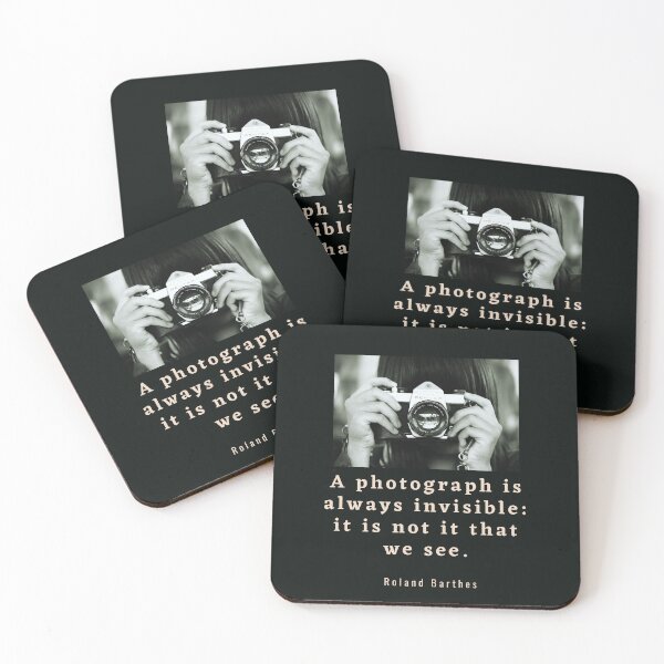 Item preview, Roland Barthes quote: a photograph is always invisible: it is not it that we see designed and sold by artbleed.