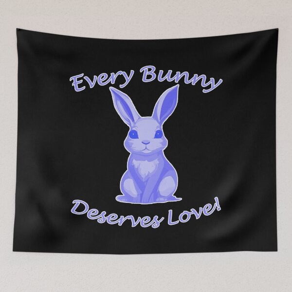 Item preview, Every Bunny Deserves Love - Blue designed and sold by LthrDaddyBear.