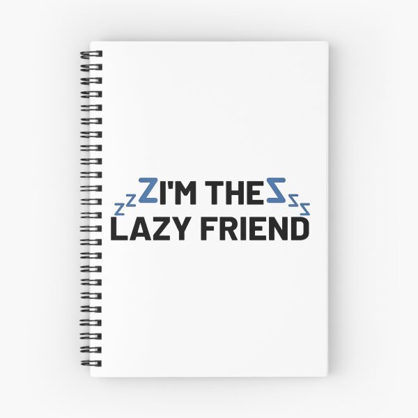 Item preview, I'm The Lazy Friend designed and sold by BabyyPiscess99.