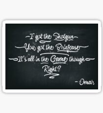 It's All In The Game Though Sticker