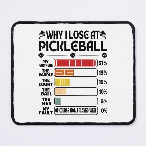 Item preview, Why I Lose At Pickleball Funny Pickleballer designed and sold by 1Designology1.