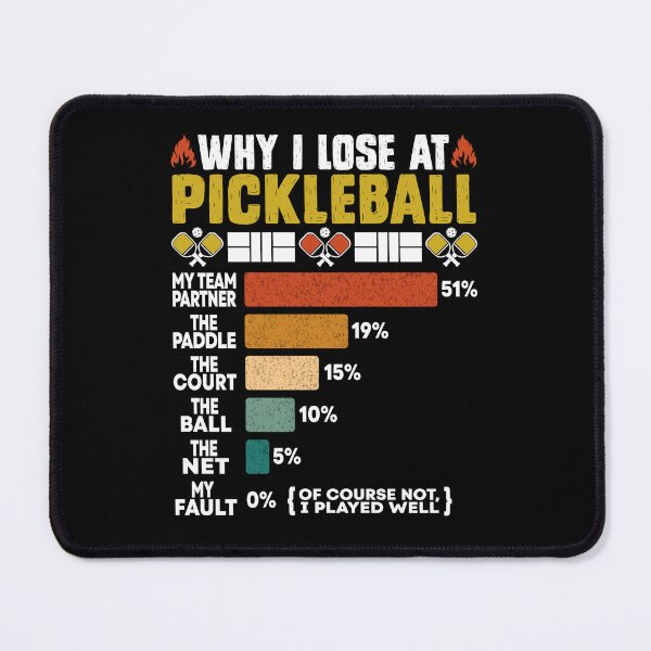 Item preview, Why I Lose At Pickleball Funny Pickleball designed and sold by 1Designology1.