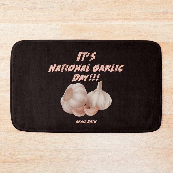 Item preview, It's National Garlic Day On April 29th designed and sold by THEBARNCATSFARM.