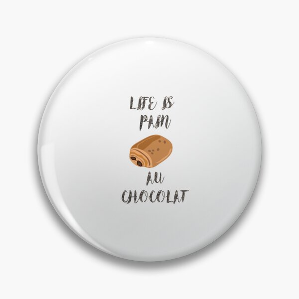 Item preview, Life is pain au chocolat sticker - chocolat fan Sticker designed and sold by vikyky.