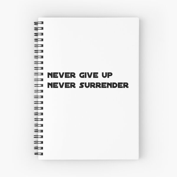 Item preview, never give up never surrender  designed and sold by sarina G.