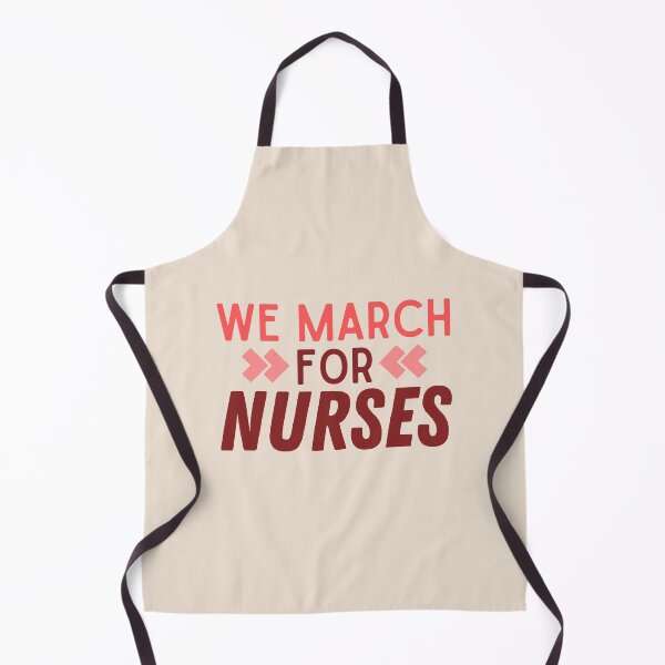 Item preview, We March for Nurses | Nurses on Strike | Nursing designed and sold by DesignsRN.