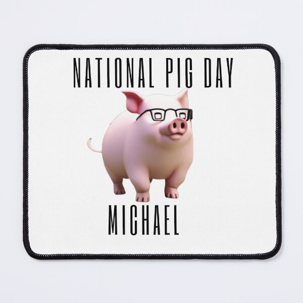 Item preview, Michael Piggy Party National Pig Day designed and sold by leshewle.