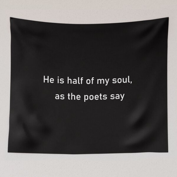 Item preview, He is half of my soul, as the poets say designed and sold by awssitalla.