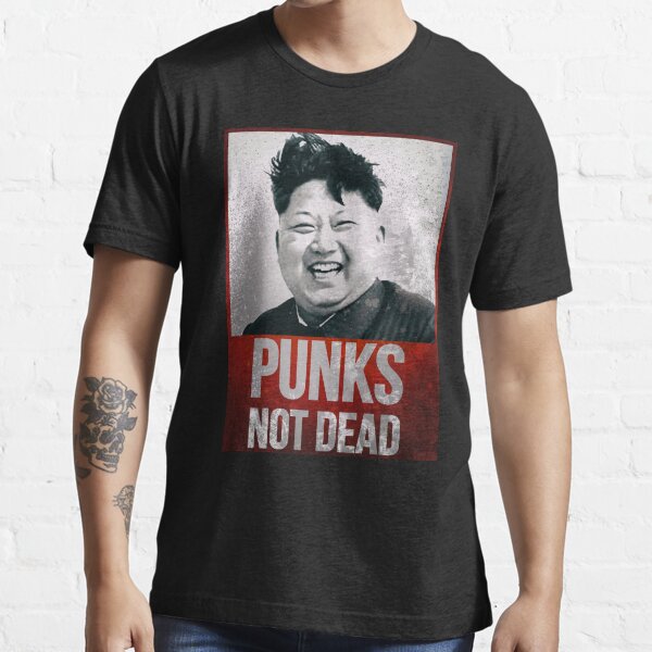 Kim Jong Un - Punks Not Dead - Funny Essential T-Shirt