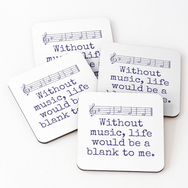 Item preview, Without Music Life Would Be A Blank - Music Quote  designed and sold by CrankyOldDude.