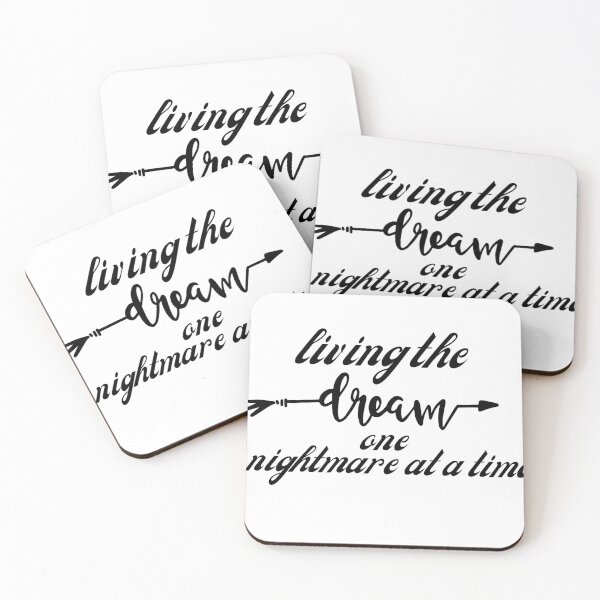 Item preview, living the dream one nightmare at a time designed and sold by smilup.