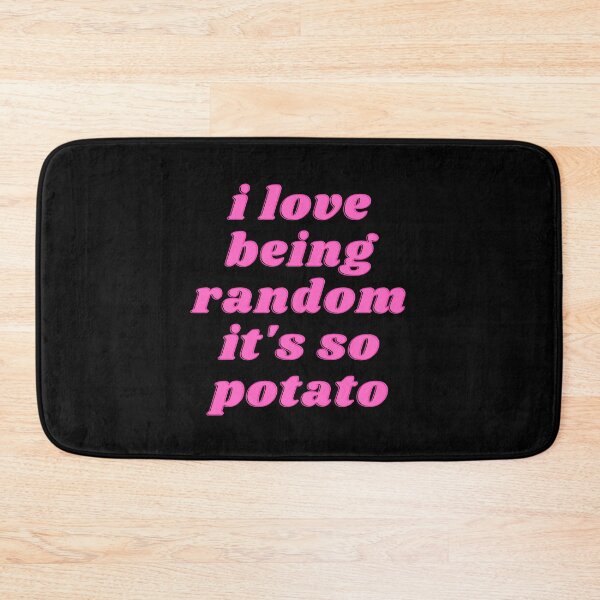 Item preview, funny cool i love being random it's so potato sarcastic tees idea gift T-shirt essentiel designed and sold by hagawi.