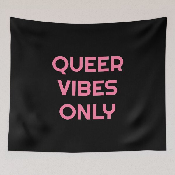Item preview,  Queer Vibes Only pink text designed and sold by Inspirationmotivation.