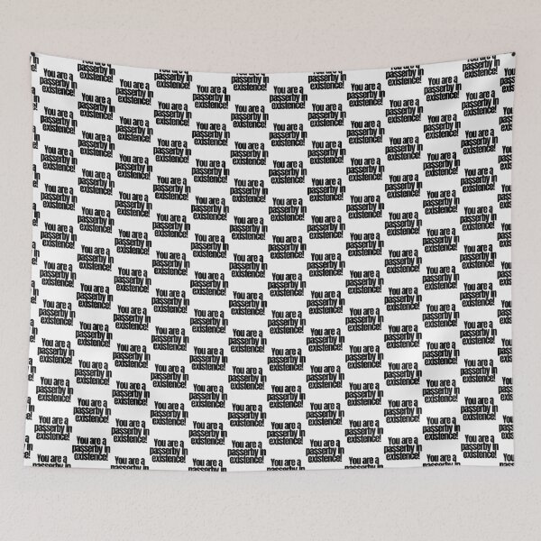 Item preview, You are a passerby in existence! designed and sold by Finds.