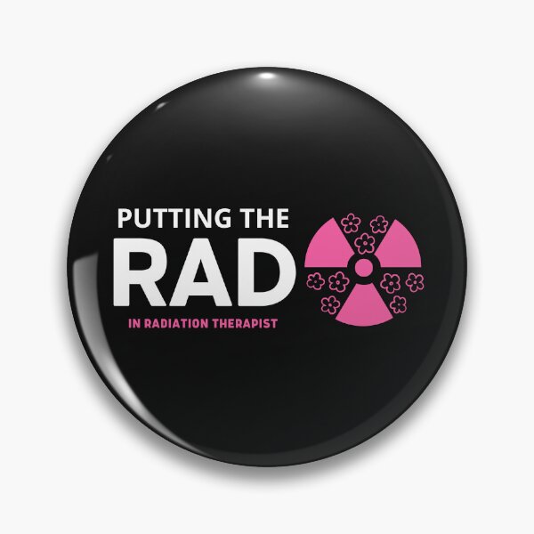 Item preview, Putting the RAD in radiation therapist pink designed and sold by ApparelByGriph.