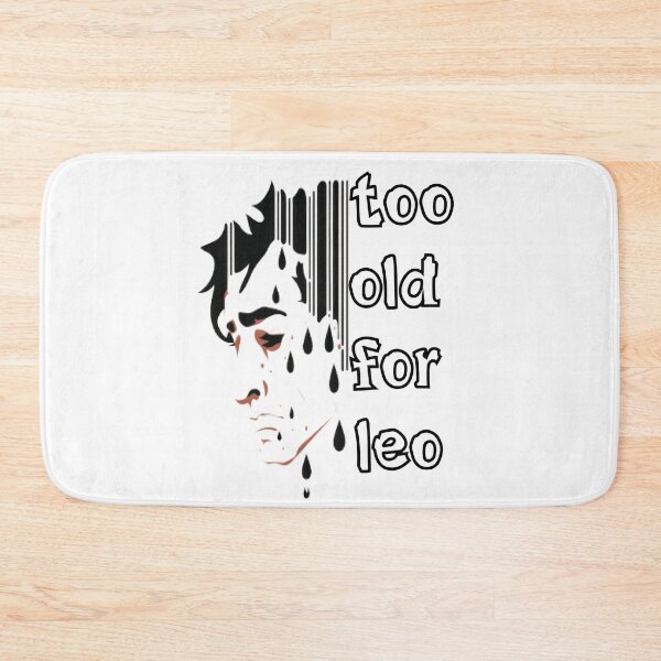 Item preview, Too Old For Leo designed and sold by Beauti-artist.