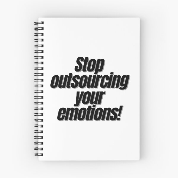Item preview, Stop outsourcing your emotions! designed and sold by Finds.