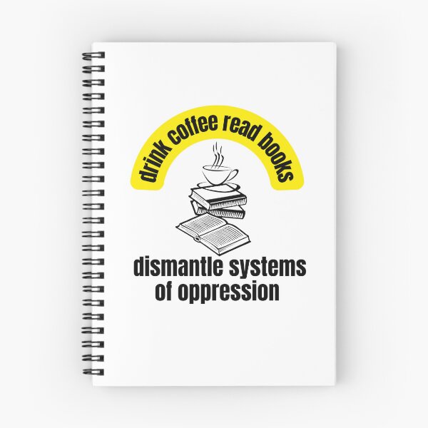 Item preview,  Drink coffee read books dismantle systems of oppression  designed and sold by CaliforniaDi.