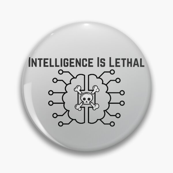 Item preview, Intelligence Is Lethal designed and sold by PrintyRelatable.
